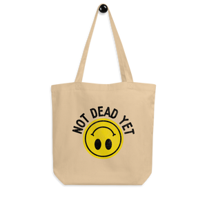 Not Dead Yet Eco Tote Bag