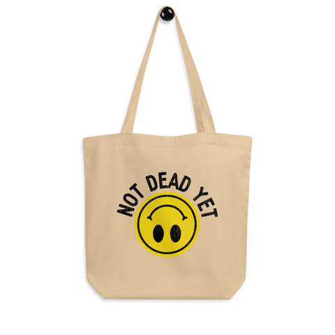 Not Dead Yet Eco Tote Bag