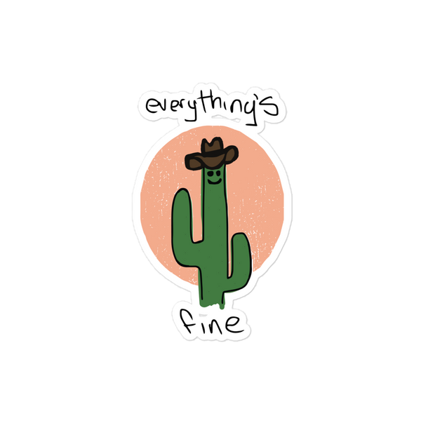 Everything's Fine Sticker