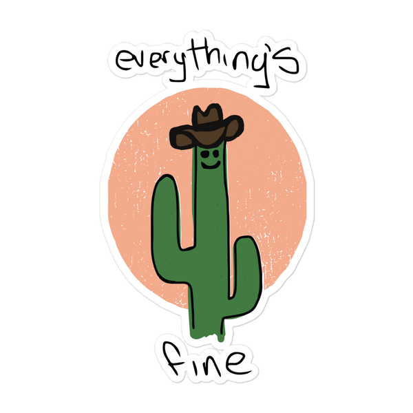 Everything's Fine Sticker